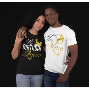The Birthday Queen - Her King Couples and Birthday Squad Shirts